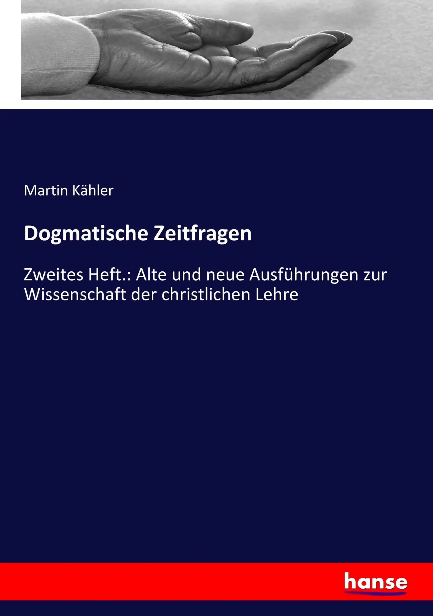 Cover: 9783743496002 | Dogmatische Zeitfragen | Martin Kähler | Taschenbuch | 496 S. | 2017