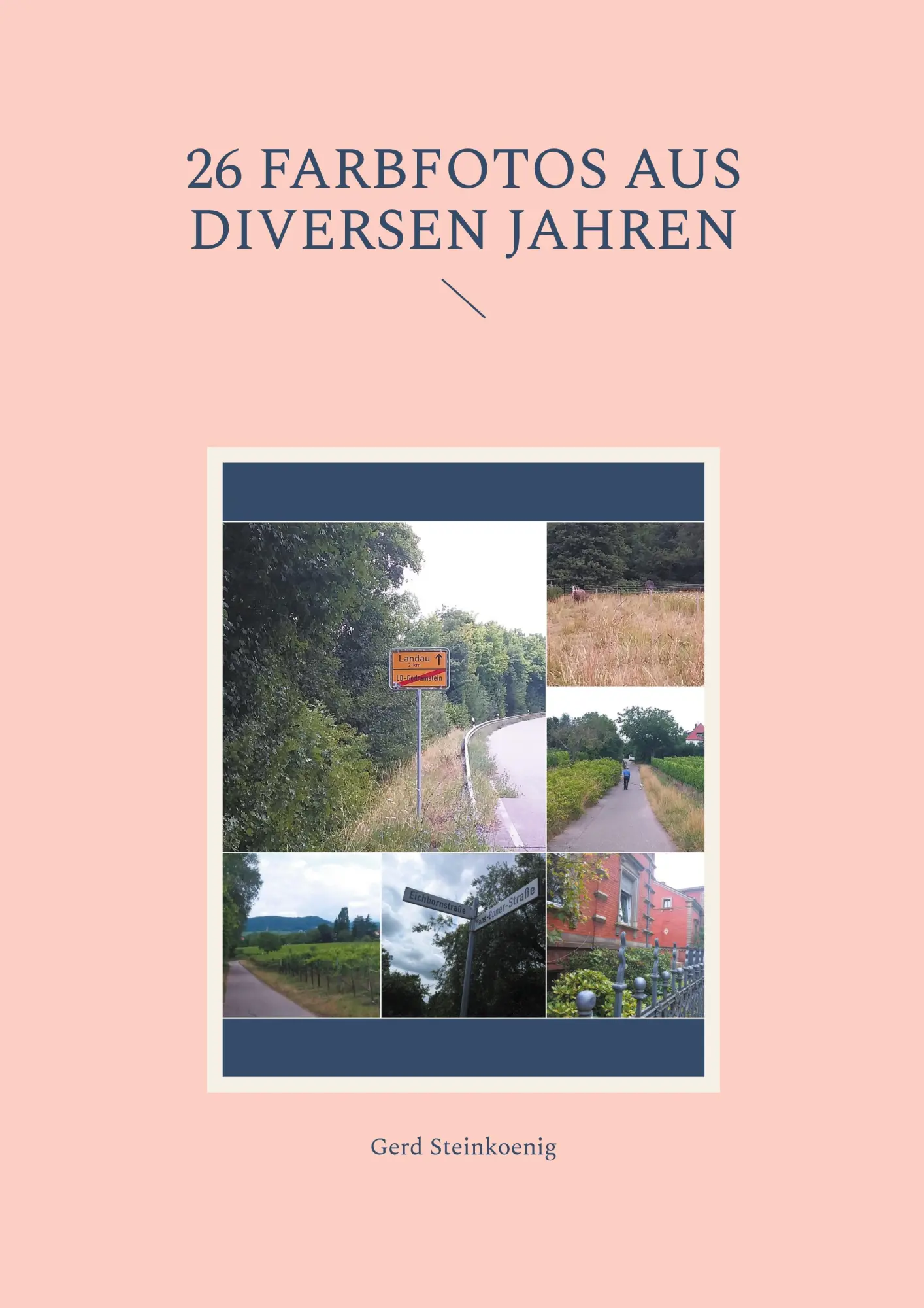 Cover: 9783819276002 | 26 Farbfotos aus diversen Jahren | Gerd Steinkoenig | Taschenbuch