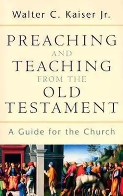 Cover: 9780801026102 | Preaching and Teaching from the Old Testament | A Guide for the Church
