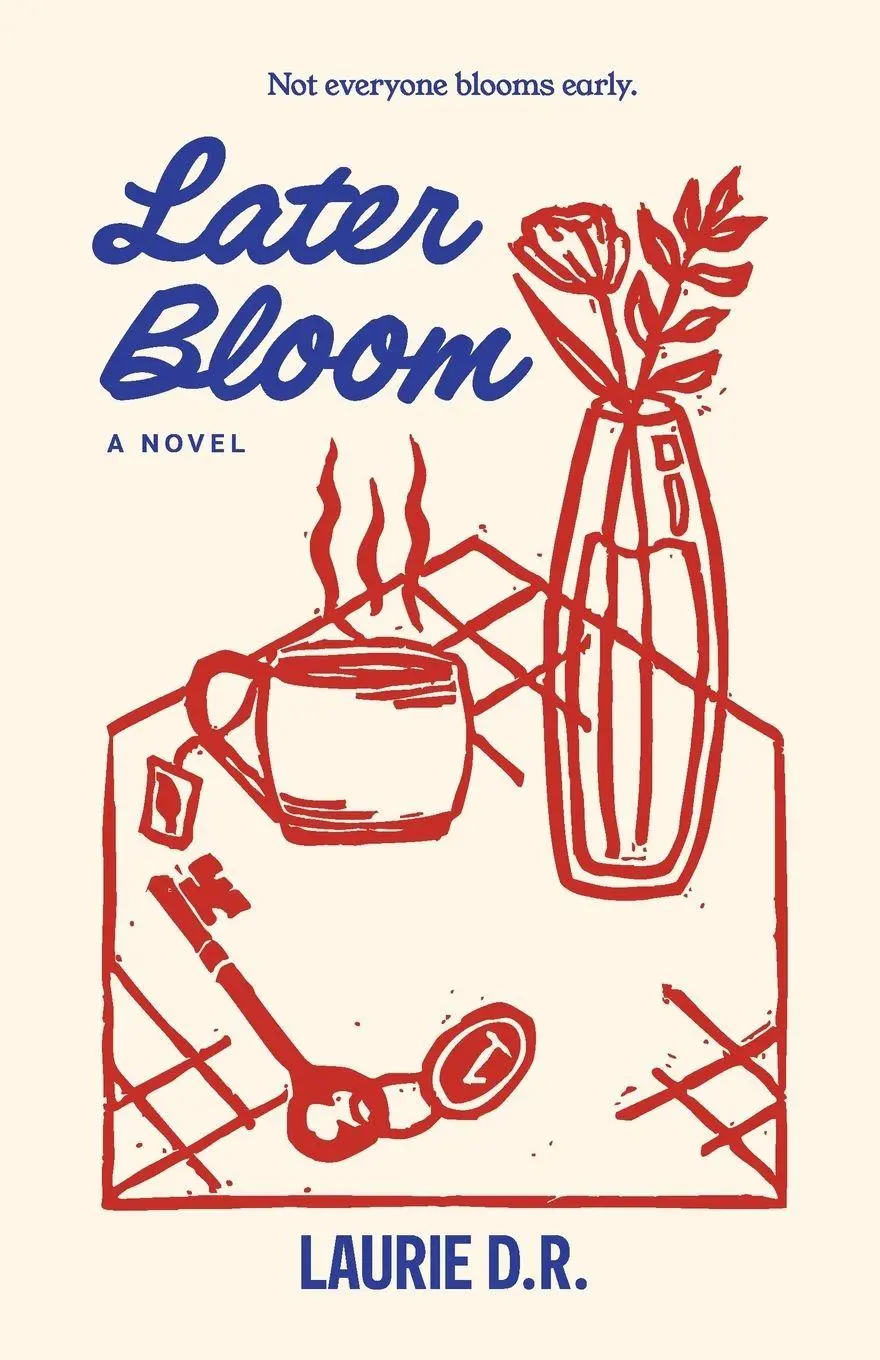 Cover: 9781067726102 | Later Bloom | A Novel | Laurie D. R. | Taschenbuch | Englisch | 2026