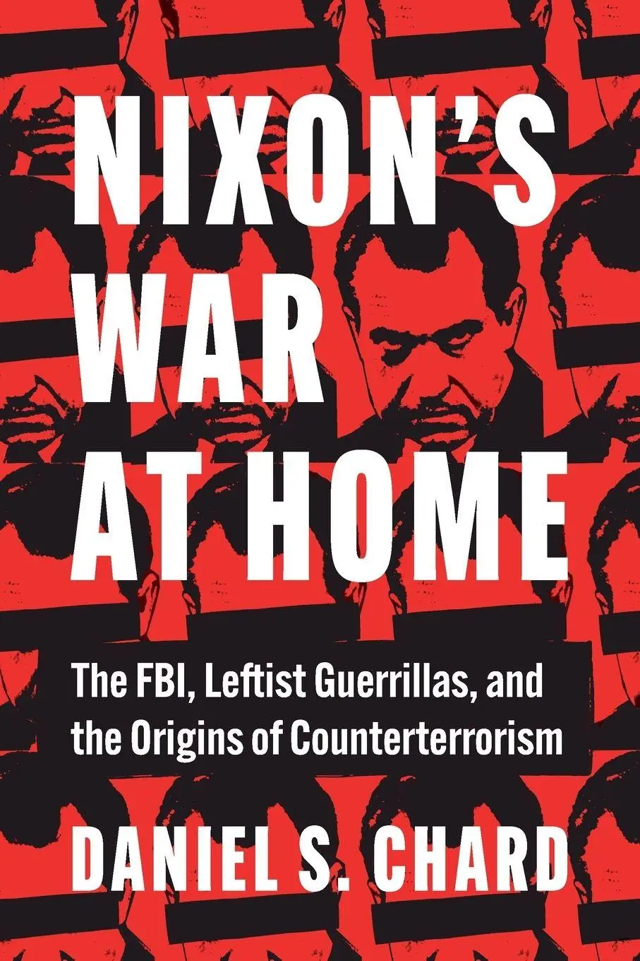 Cover: 9781469696102 | Nixon's War at Home | Daniel S. Chard | Taschenbuch | Englisch | 2026
