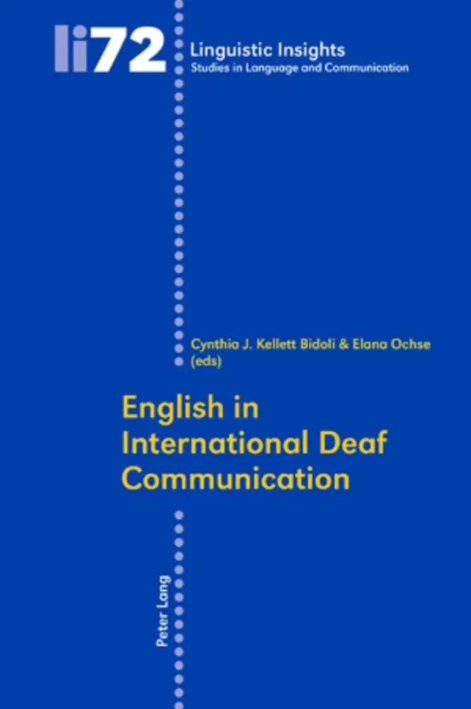 English in International Deaf Communication (Linguistic Insights, Band 72)