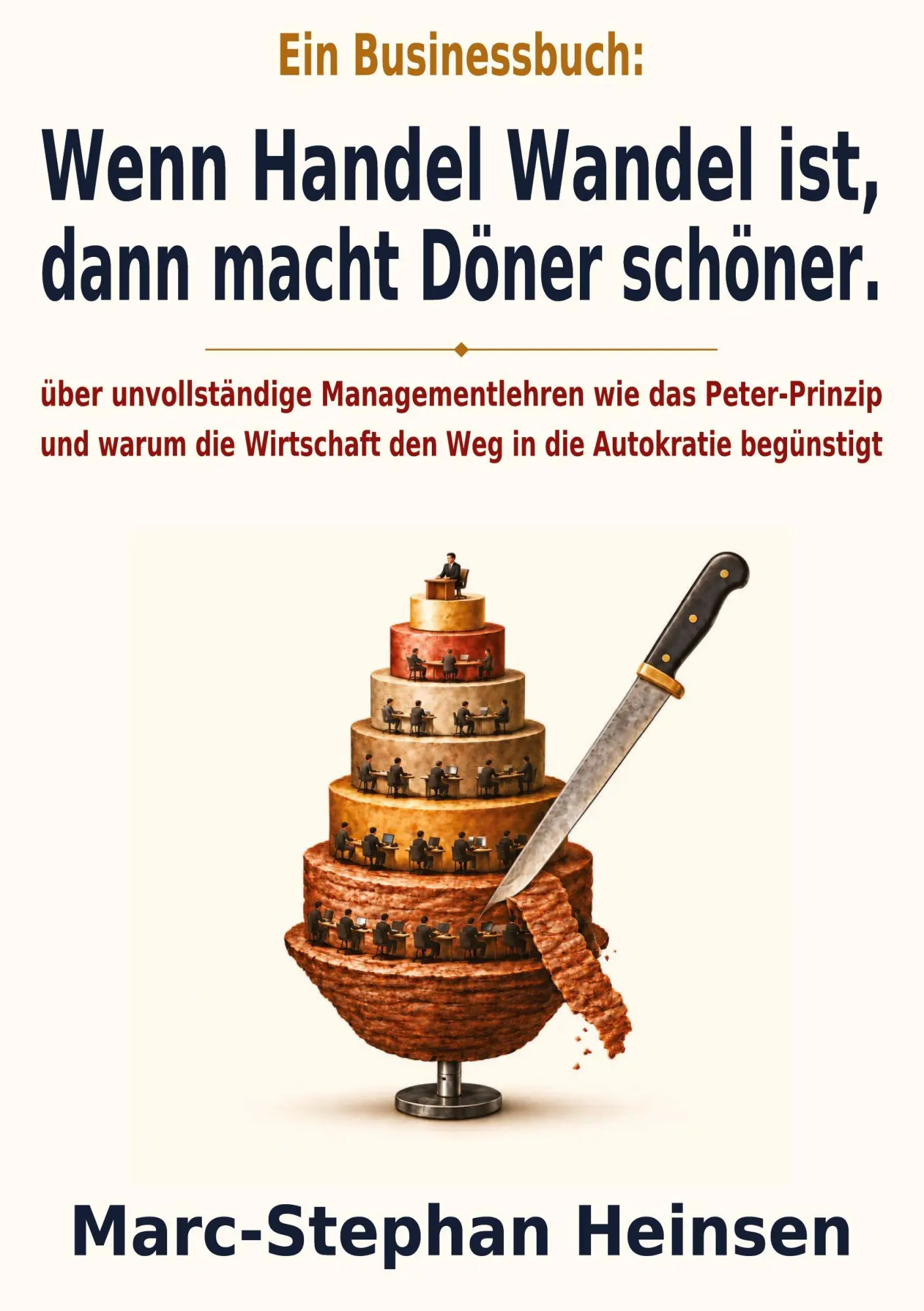Cover: 9783695666102 | Wenn Handel Wandel ist, dann macht Döner schöner. | Heinsen | Buch