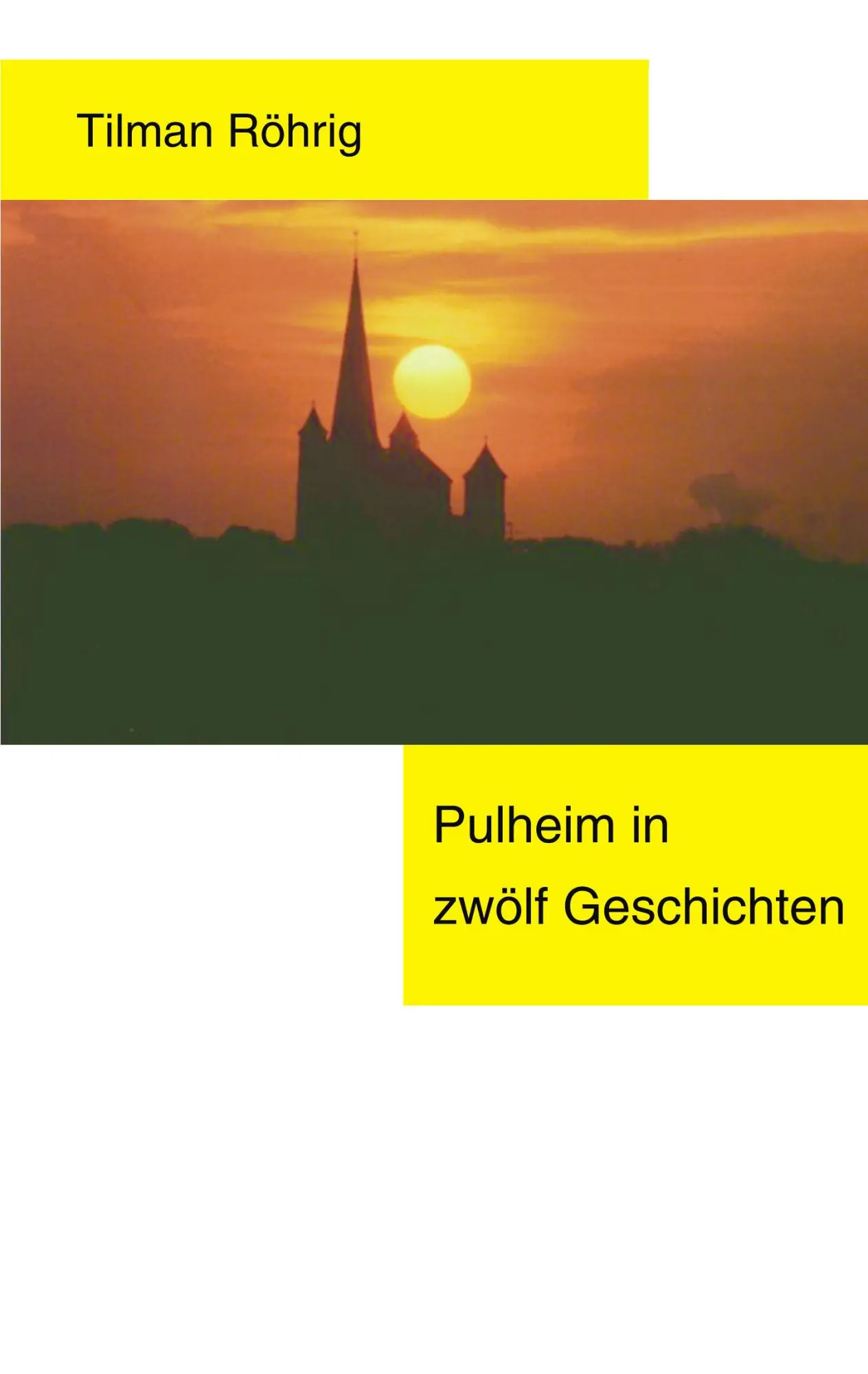 Cover: 9783833406102 | Pulheim in 12 Geschichten | Tilman Röhrig | Taschenbuch | 92 S. | 2004