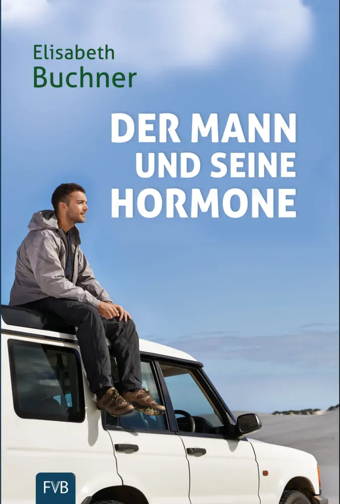 Cover: 9783934246102 | Der Mann und seine Hormone | Elisabeth Buchner | Buch | Deutsch | 2016