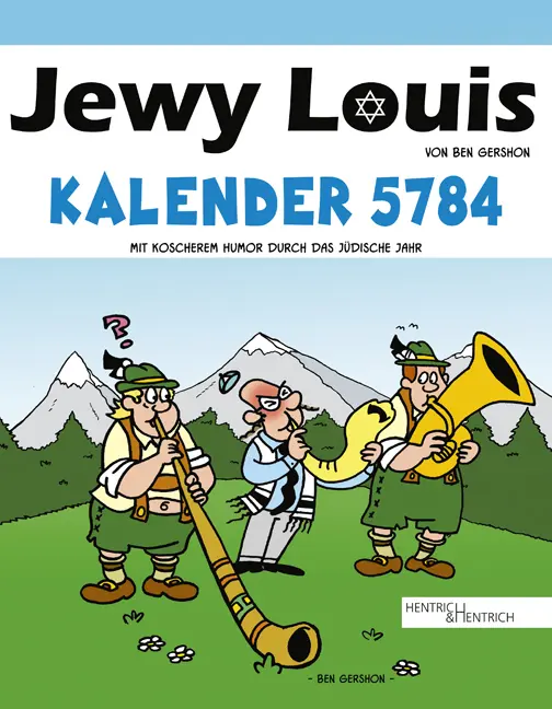 Cover: 9783955656102 | Jewy Louis Kalender 5784 | Mit koscherem Humor durch das jüdische Jahr