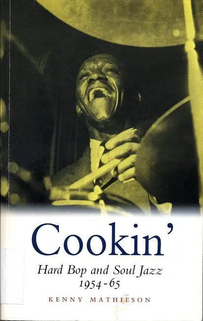 Cover: 9780857866202 | Cookin': Hard Bop and Soul Jazz 1954-65 | Kenny Mathieson | Buch