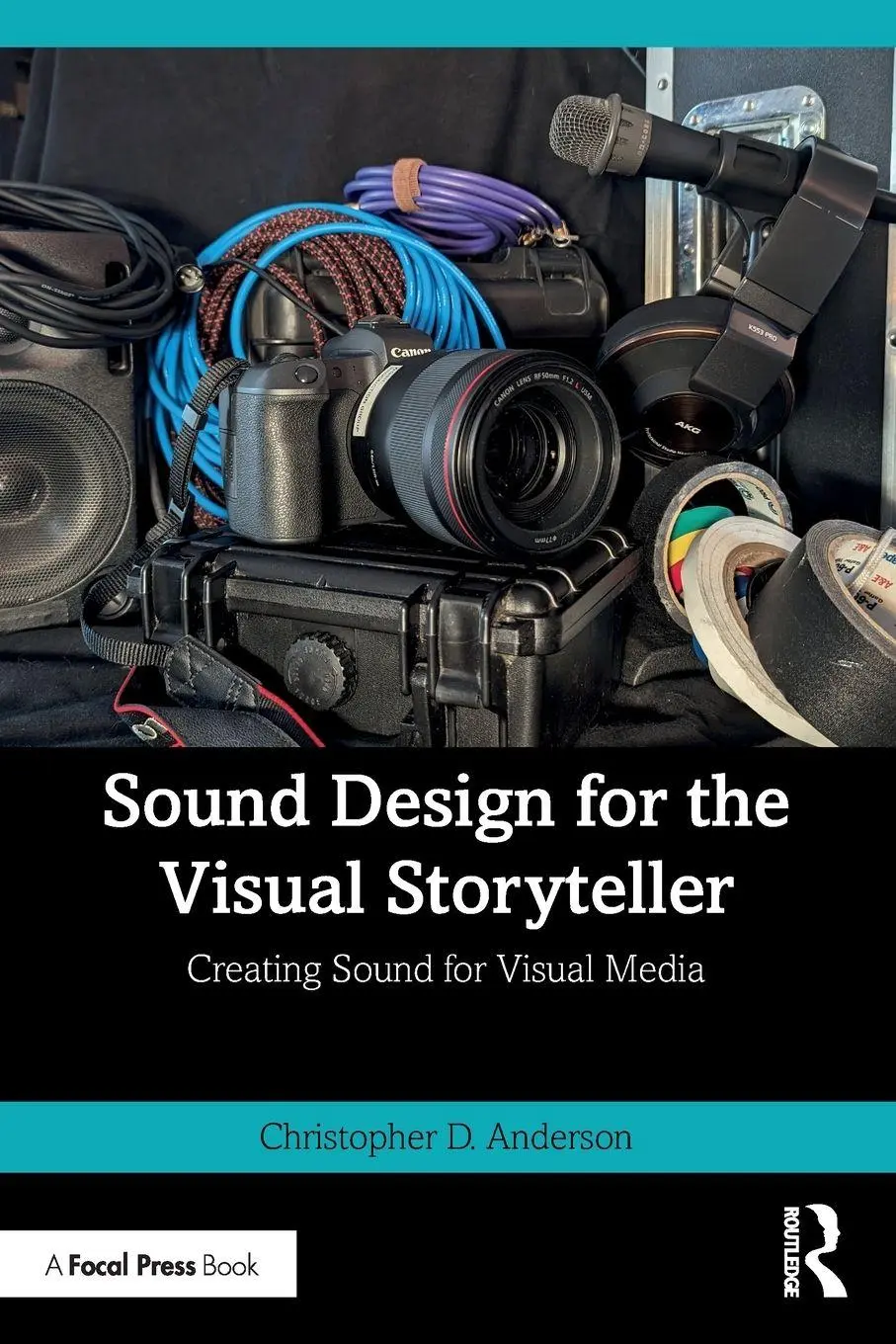Cover: 9781032446202 | Sound Design for the Visual Storyteller | Christopher D. Anderson