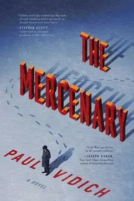 Cover: 9781643136202 | The Mercenary | Paul Vidich | Buch | Englisch | 2021 | Pegasus Books