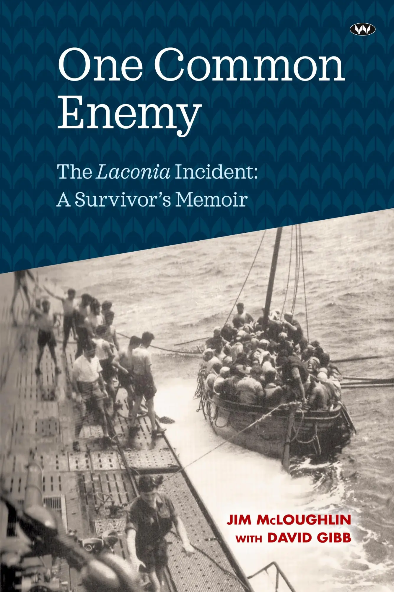 Cover: 9781743056202 | One Common Enemy | The Laconia incident: A survivor's memoir | Buch