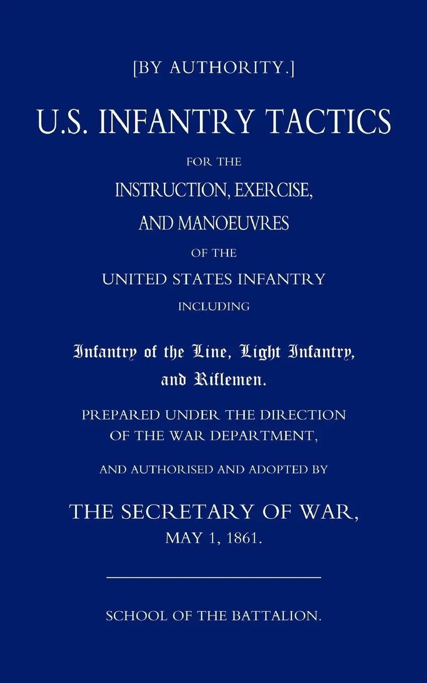 Cover: 9781843426202 | Us Infantry Tactics 1861(school of the Battalion) | War (u. a.) | Buch