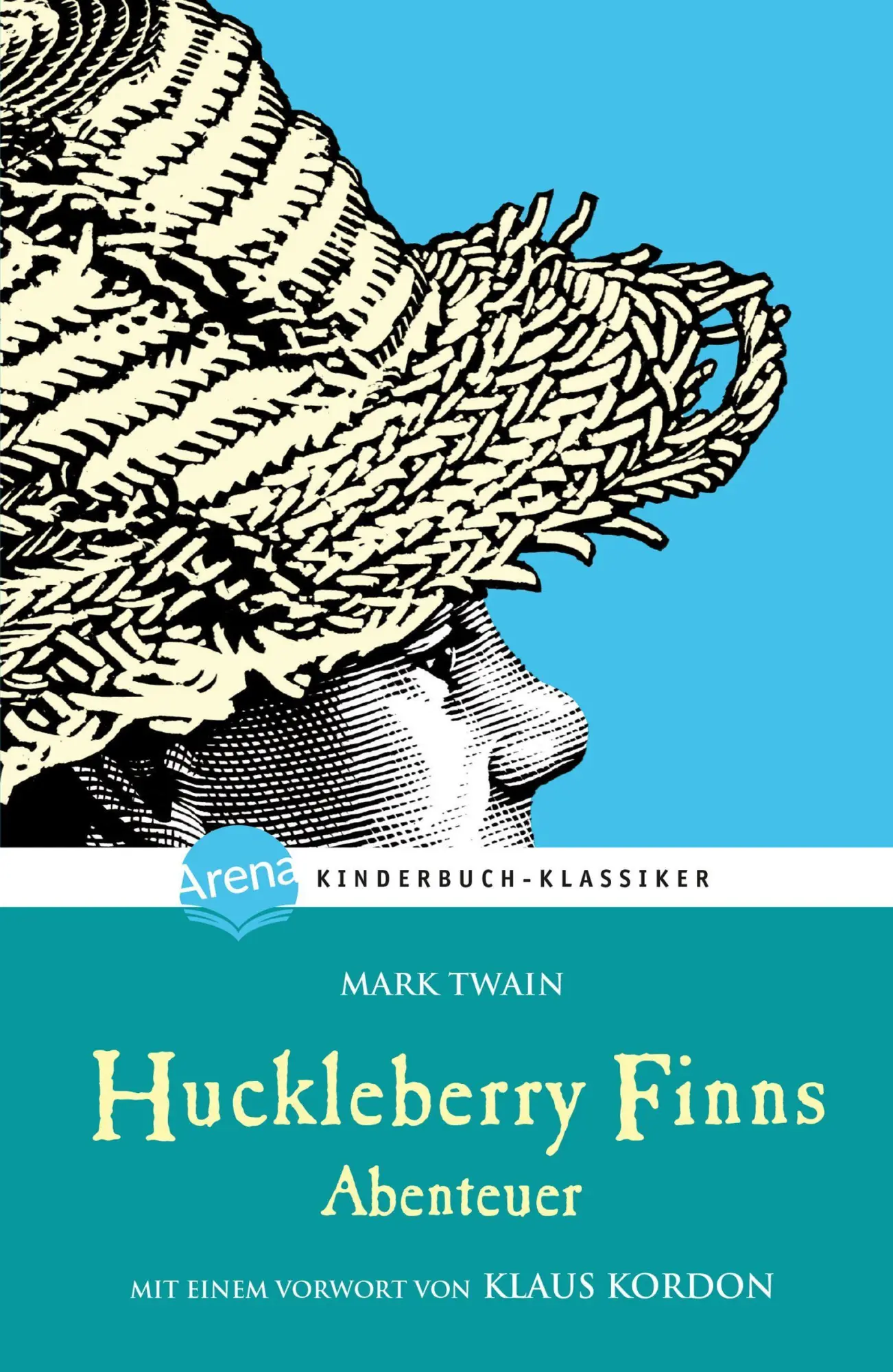 Cover: 9783401066202 | Huckleberry Finns Abenteuer | Arena Kinderbuch-Klassiker | Mark Twain