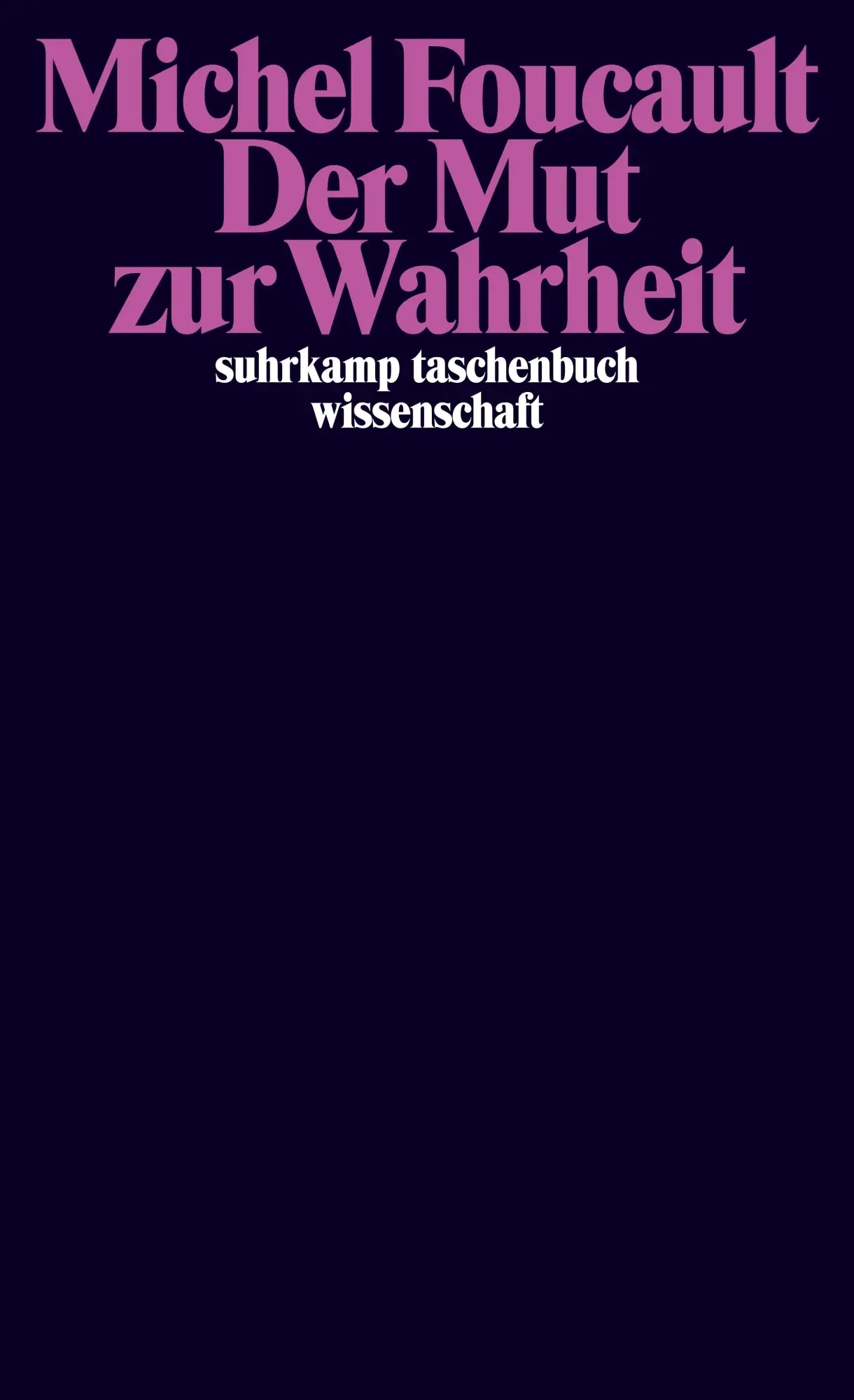 Cover: 9783518296202 | Der Mut zur Wahrheit | Michel Foucault | Taschenbuch | 478 S. | 2011