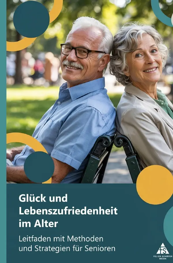 Cover: 9783565106202 | Glück und Lebenszufriedenheit im Alter | Felice Schäfer | Taschenbuch