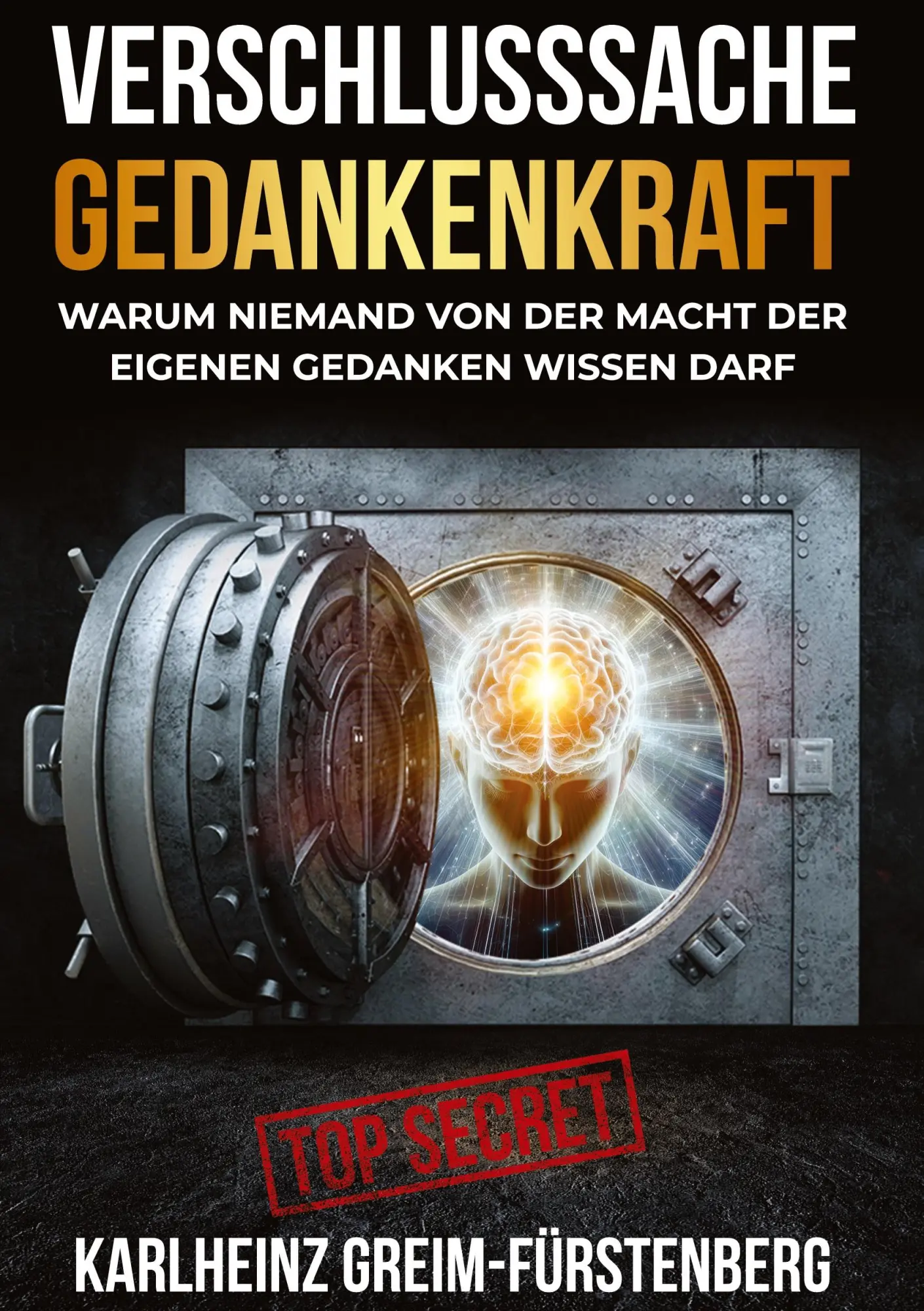 Cover: 9783910236202 | Verschlusssache Gedankenkraft | Karlheinz Greim-Fürstenberg | Buch