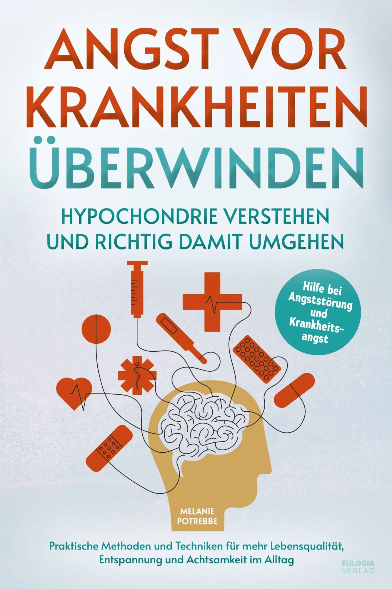 Cover: 9783969676202 | Angst vor Krankheiten überwinden - Hypochondrie verstehen und...