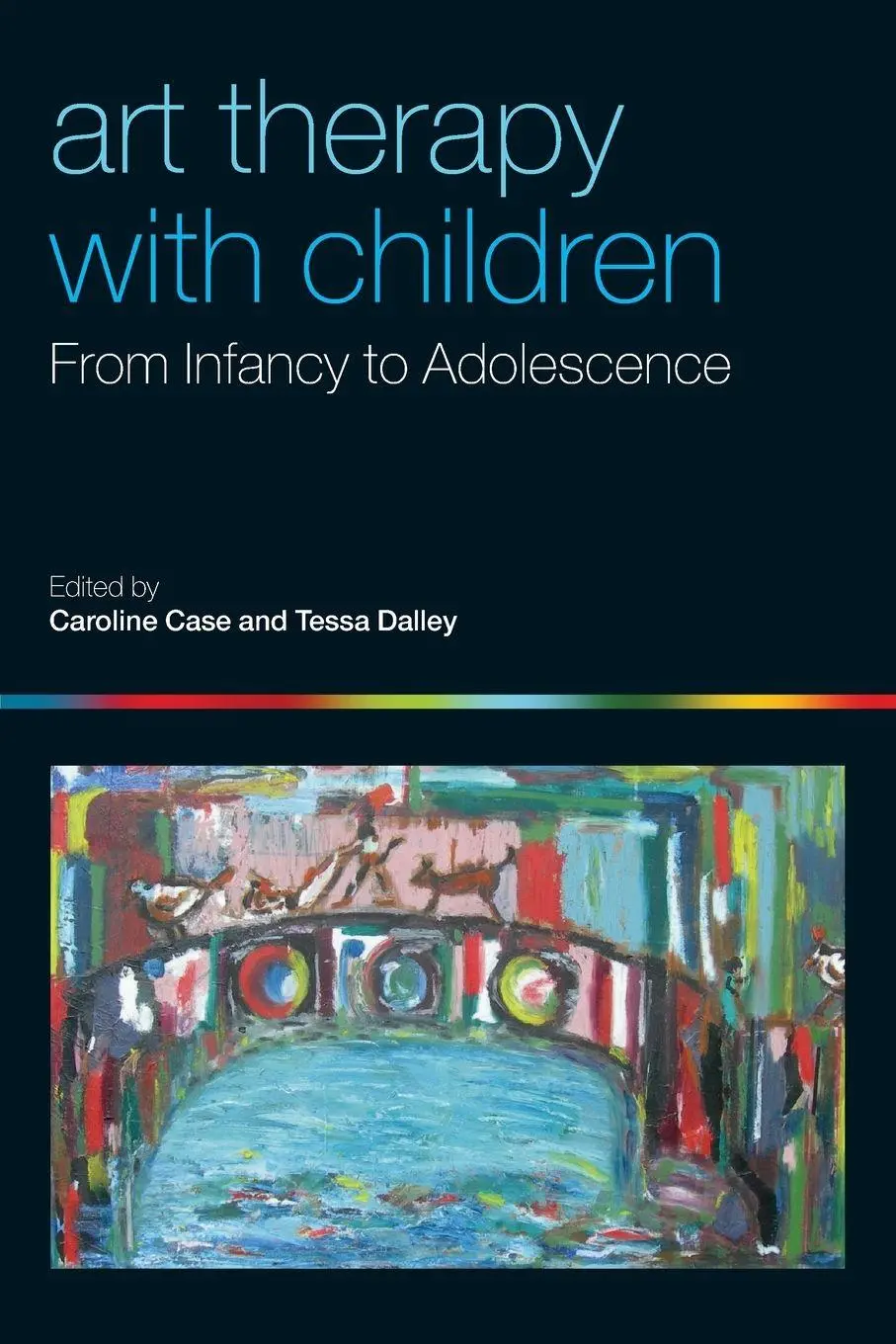 Cover: 9780415386302 | Art Therapy with Children | From Infancy to Adolescence | Case (u. a.)