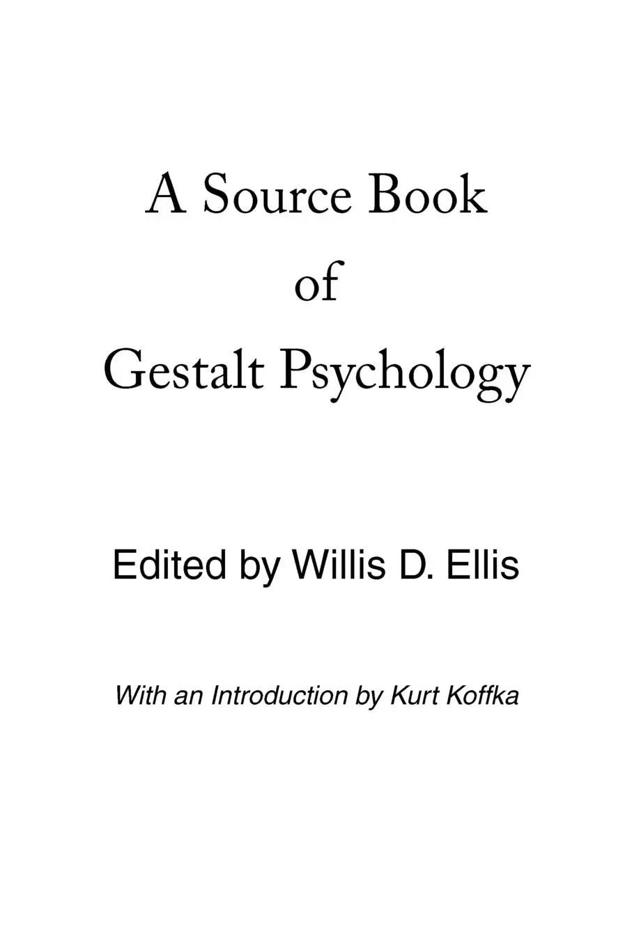 Cover: 9780939266302 | A Source Book of Gestalt Psychology | Willis D Ellis | Taschenbuch
