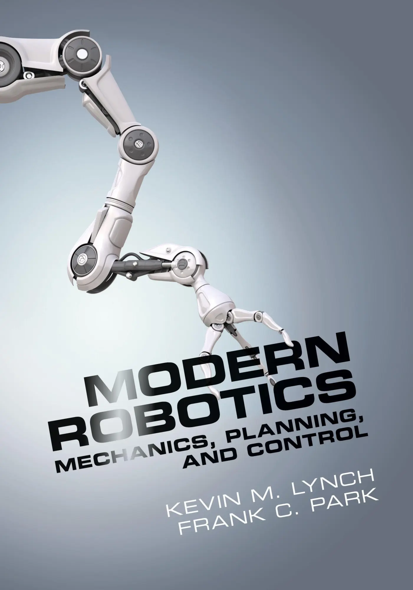 Cover: 9781107156302 | Modern Robotics | Kevin M. Lynch (u. a.) | Buch | Gebunden | Englisch Cover: 9781107156302 | Modern Robotics | Kevin M. Lynch (u. a.) | Buch | Gebunden | Englisch