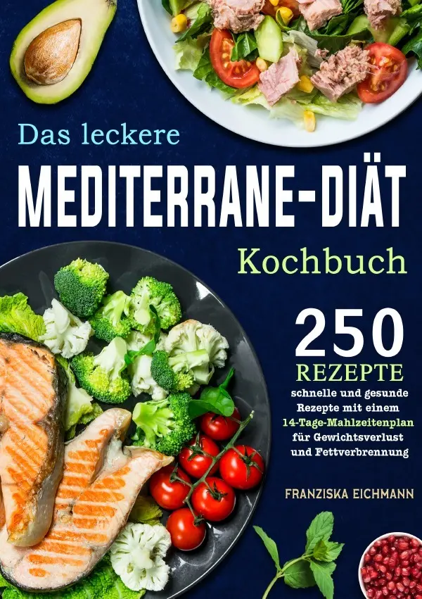 Cover: 9783565026302 | Das leckere Mediterrane-Diät Kochbuch | Franziska Eichmann | Buch