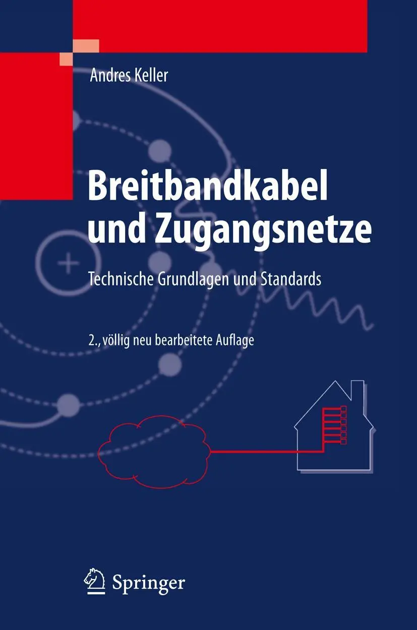 Cover: 9783642176302 | Breitbandkabel und Zugangsnetze | Technische Grundlagen und Standards