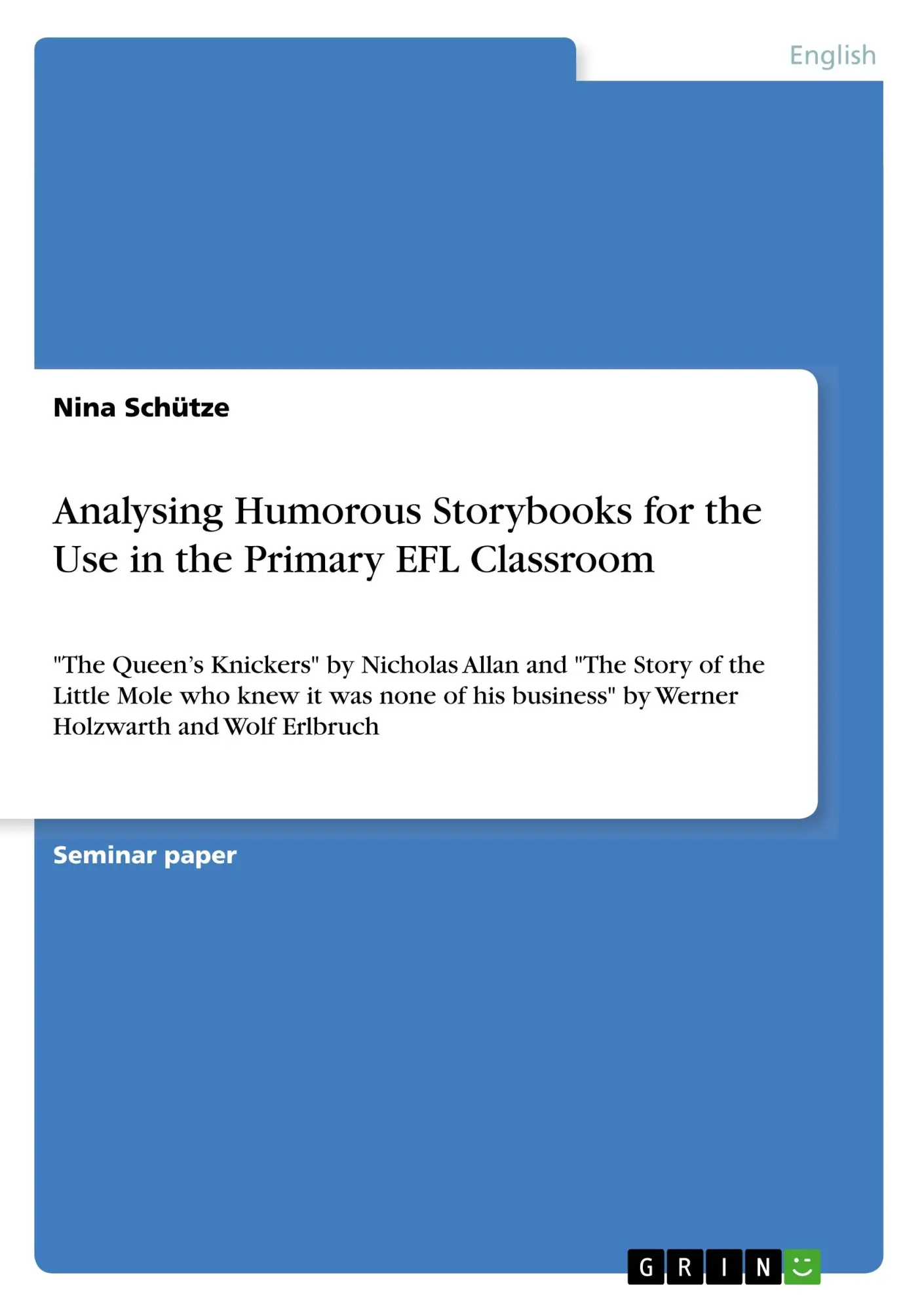 Cover: 9783668776302 | Analysing Humorous Storybooks for the Use in the Primary EFL Classroom