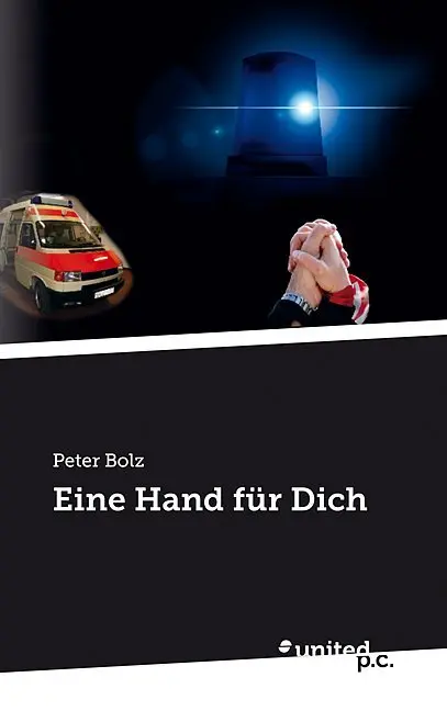 Cover: 9783710316302 | Eine Hand für Dich | Peter Bolz | Taschenbuch | 370 S. | Deutsch