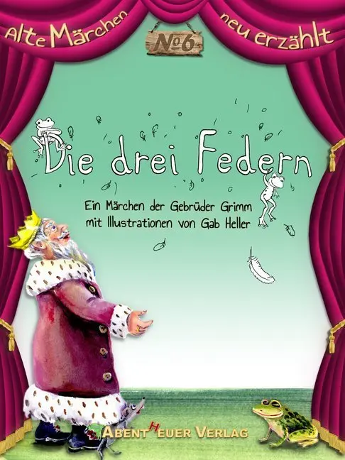 Cover: 9783945976302 | Die drei Federn | Jacob und Wilhelm Grimm | Taschenbuch | Paperback
