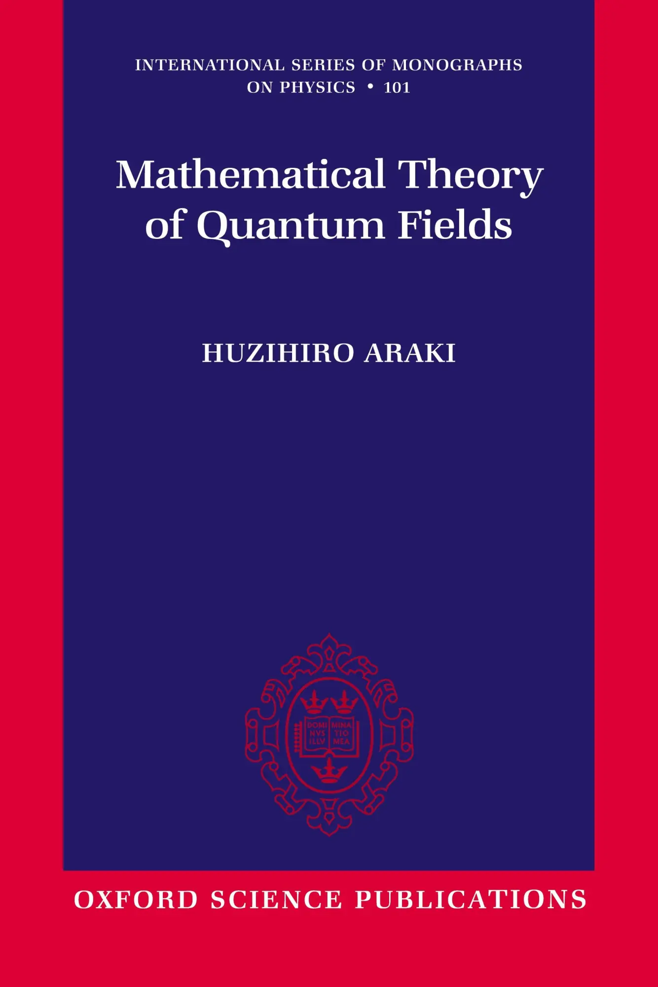 Cover: 9780199566402 | Mathematical Theory of Quantum Fields | Huzihiro Araki | Taschenbuch
