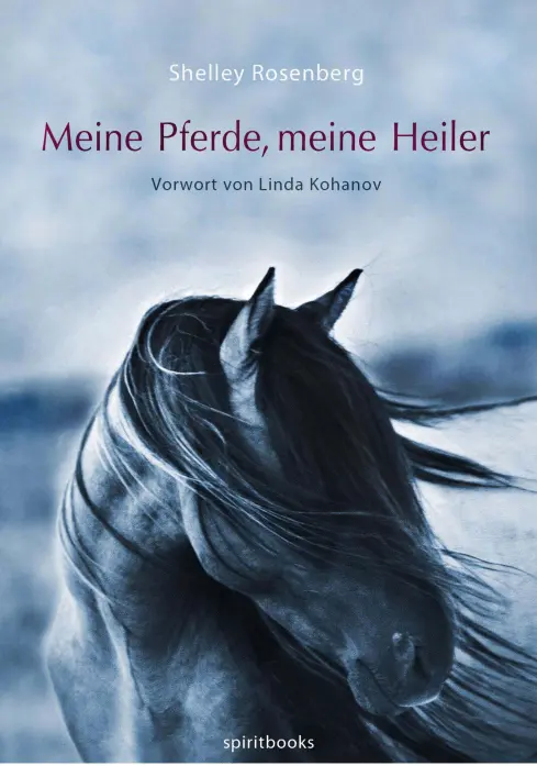 Cover: 9783868506402 | Meine Pferde, meine Heiler | Vorwort von Linda Kohanov | Rosenberg