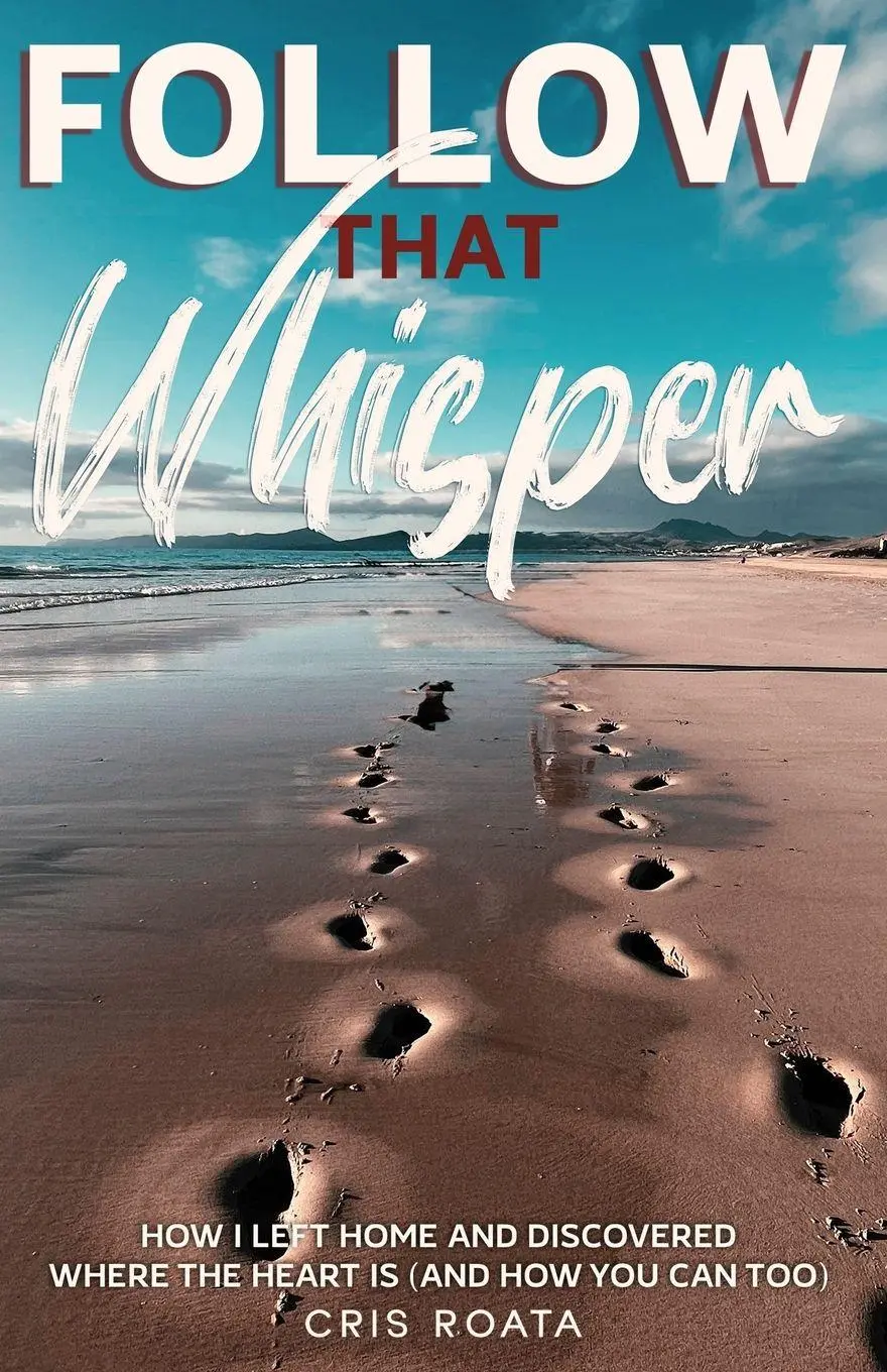 Cover: 9783982806402 | Follow That Whisper | Cris Roata | Taschenbuch | Englisch | 2025