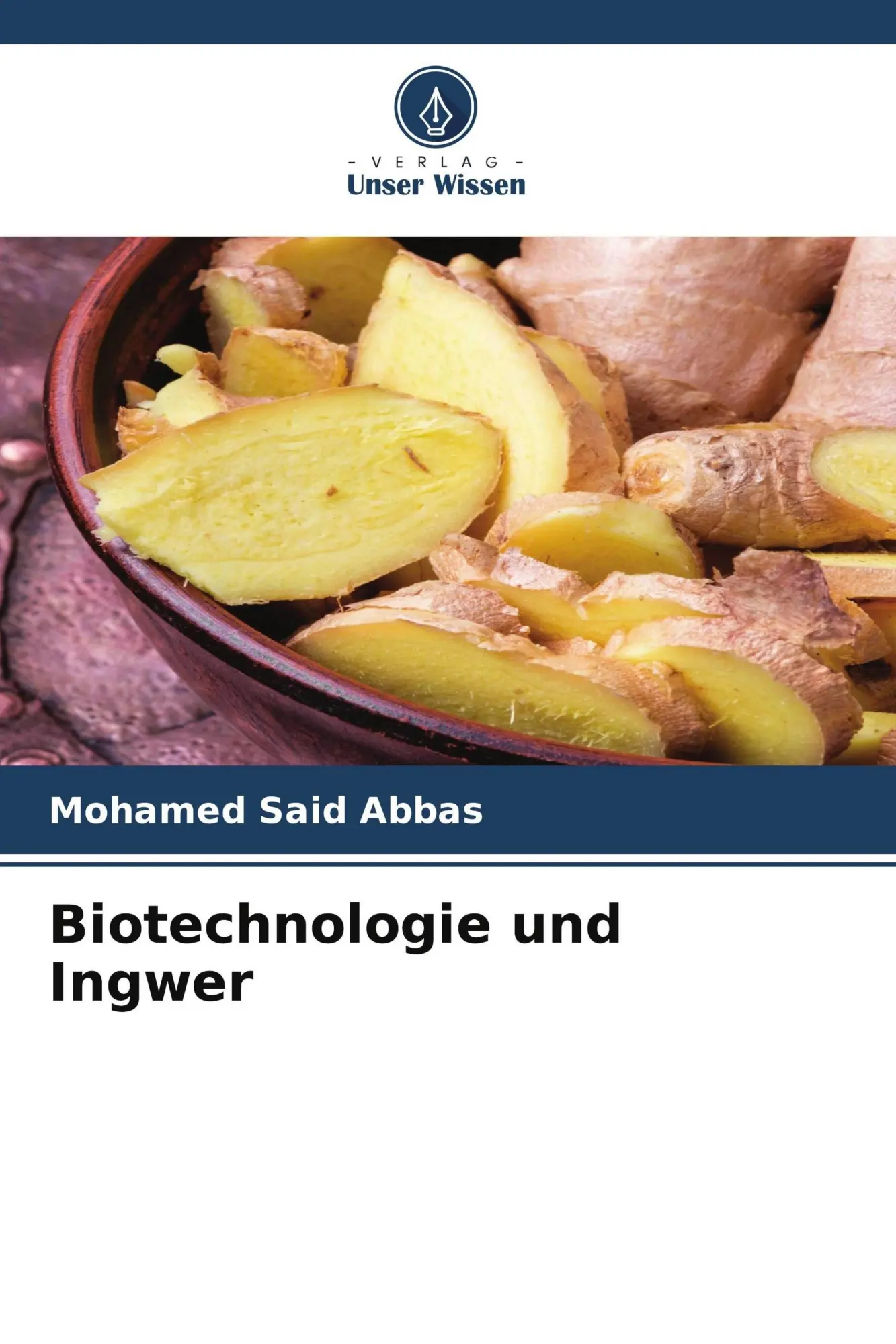 Cover: 9786630436402 | Biotechnologie und Ingwer | Mohamed Said Abbas | Taschenbuch | 148 S.