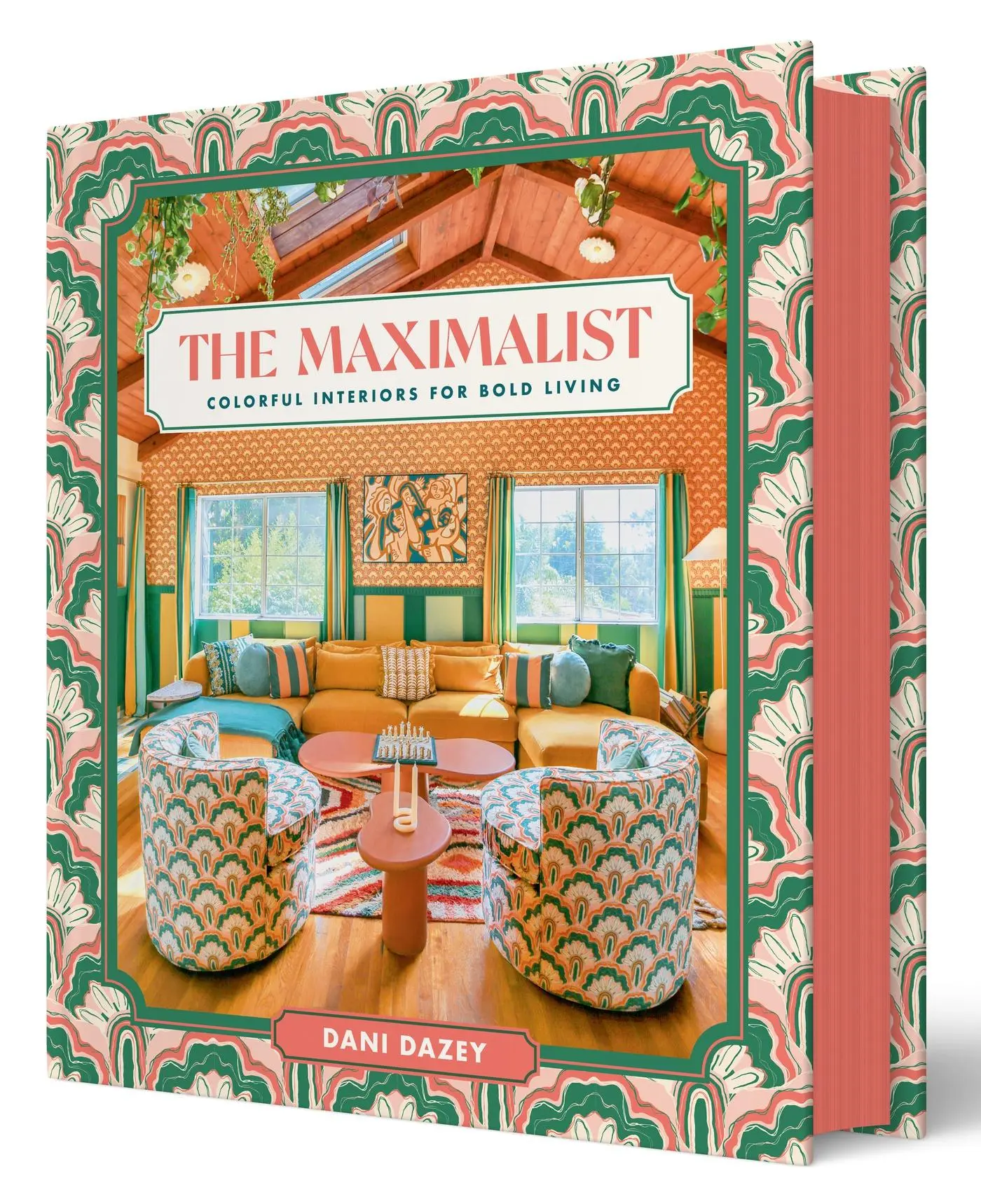 Cover: 9781419776502 | The Maximalist | Colorful Interiors for Bold Living | Dani Dazey