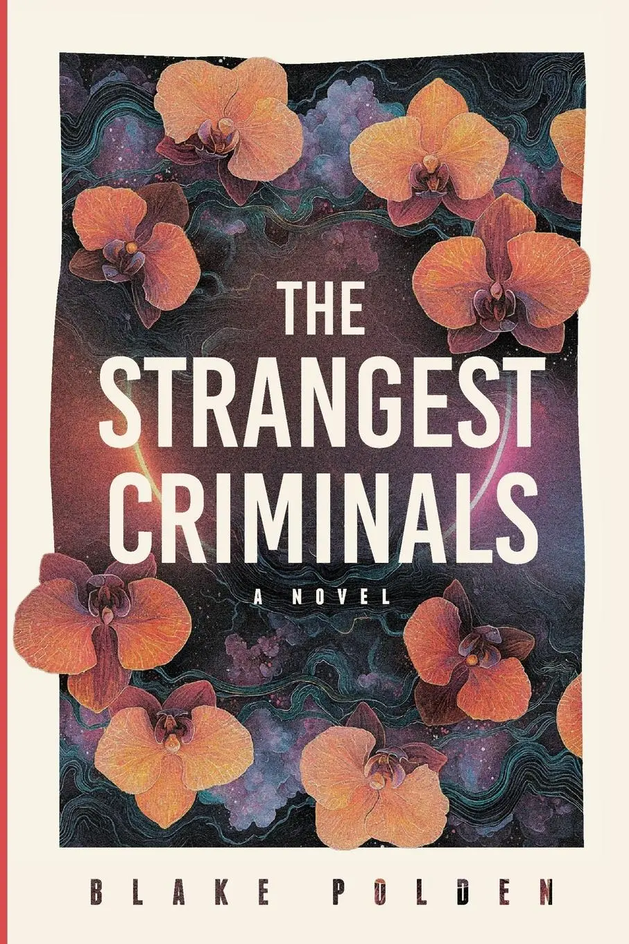 Cover: 9781764126502 | The Strangest Criminals | Blake Polden | Taschenbuch | Englisch | 2025