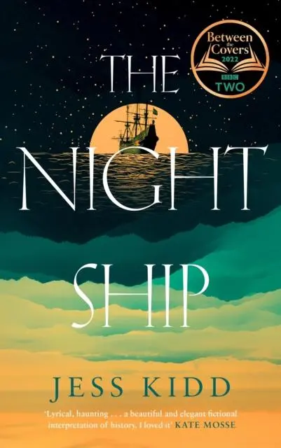 Cover: 9781838856502 | The Night Ship | Jess Kidd | Buch | Gebunden | Englisch | 2022