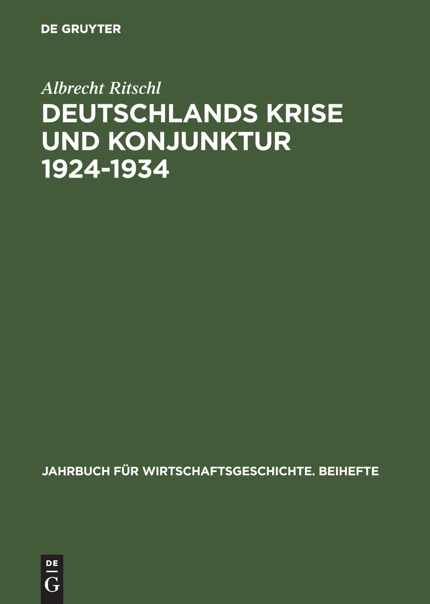 Cover: 9783050036502 | Deutschlands Krise und Konjunktur 1924-1934 | Albrecht Ritschl | Buch