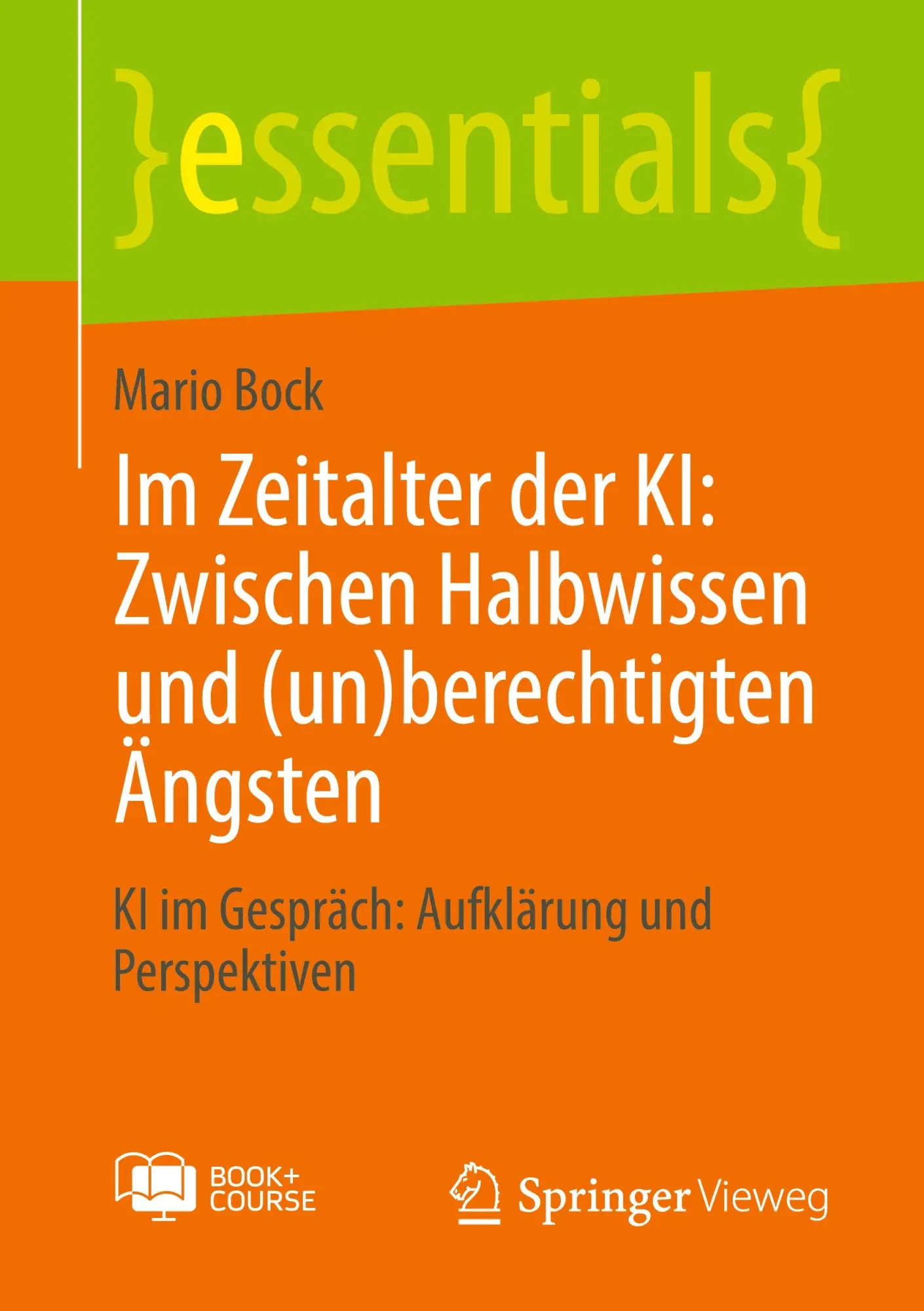 Cover: 9783658476502 | Im Zeitalter der KI: Zwischen Halbwissen und (un)berechtigten Ängsten Cover: 9783658476502 | Im Zeitalter der KI: Zwischen Halbwissen und (un)berechtigten Ängsten