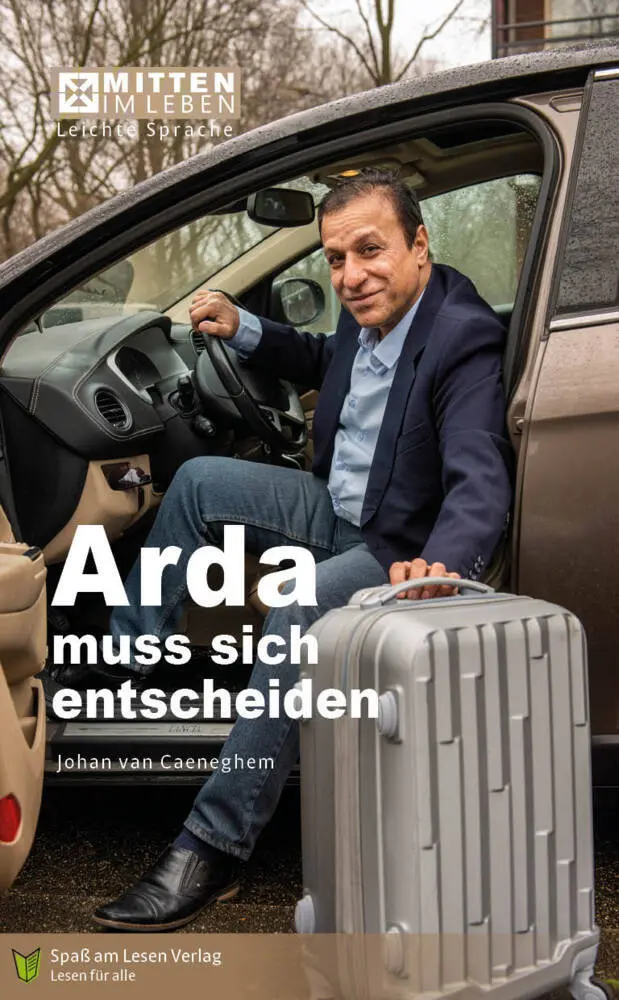 Cover: 9783948856502 | Arda muss sich entscheiden | In Leichter Sprache | Johan van Caeneghem