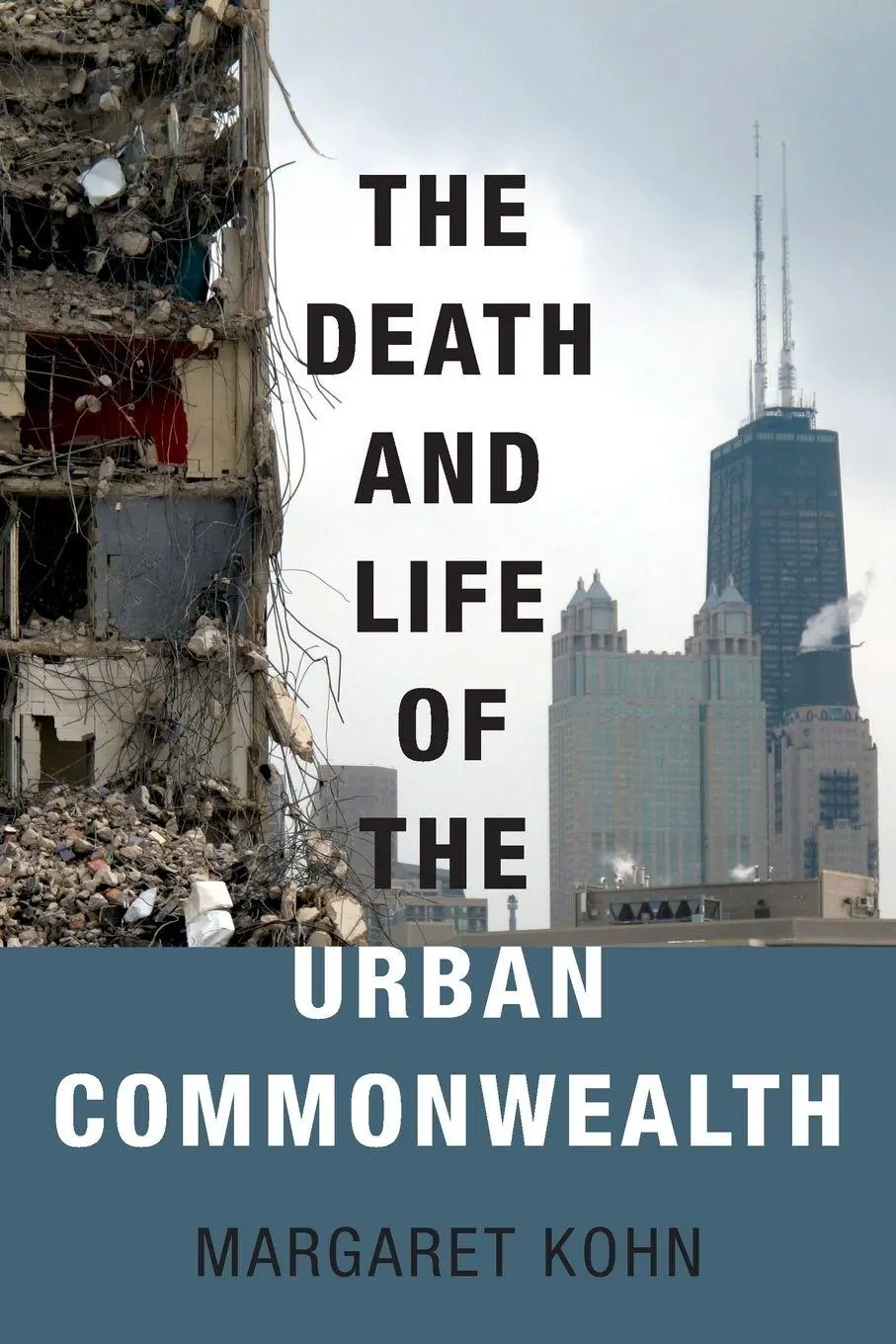 Cover: 9780190606602 | Death and Life of the Urban Commonwealth | Margaret Kohn | Taschenbuch