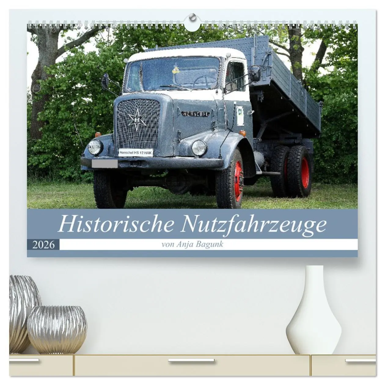 Cover: 9783457946602 | Historische Nutzfahrzeuge (hochwertiger Premium Wandkalender 2026...