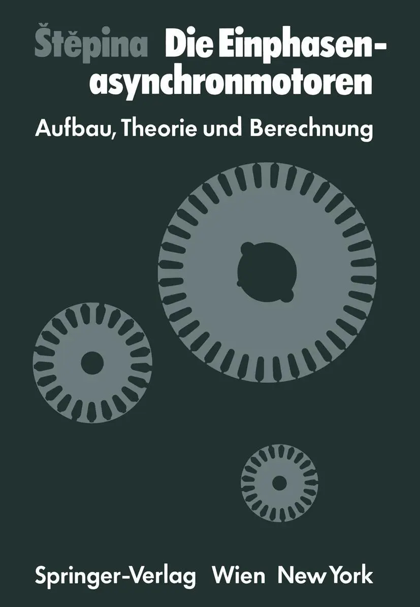 Cover: 9783709186602 | Die Einphasenasynchronmotoren | Aufbau, Theorie und Berechnung | Buch