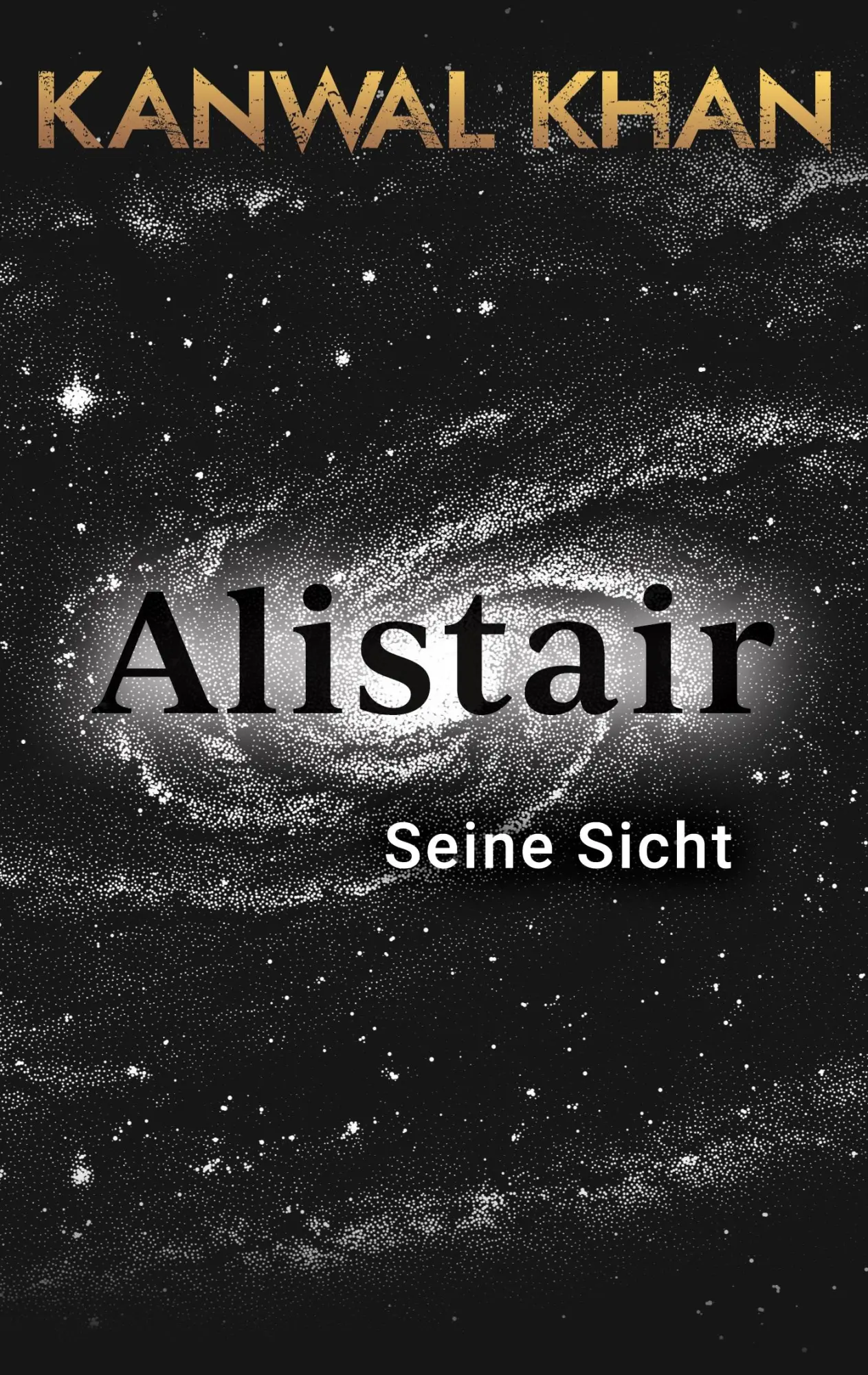 Cover: 9783819216602 | Alistair | Seine Sicht | Kanwal Khan | Taschenbuch | 436 S. | Deutsch