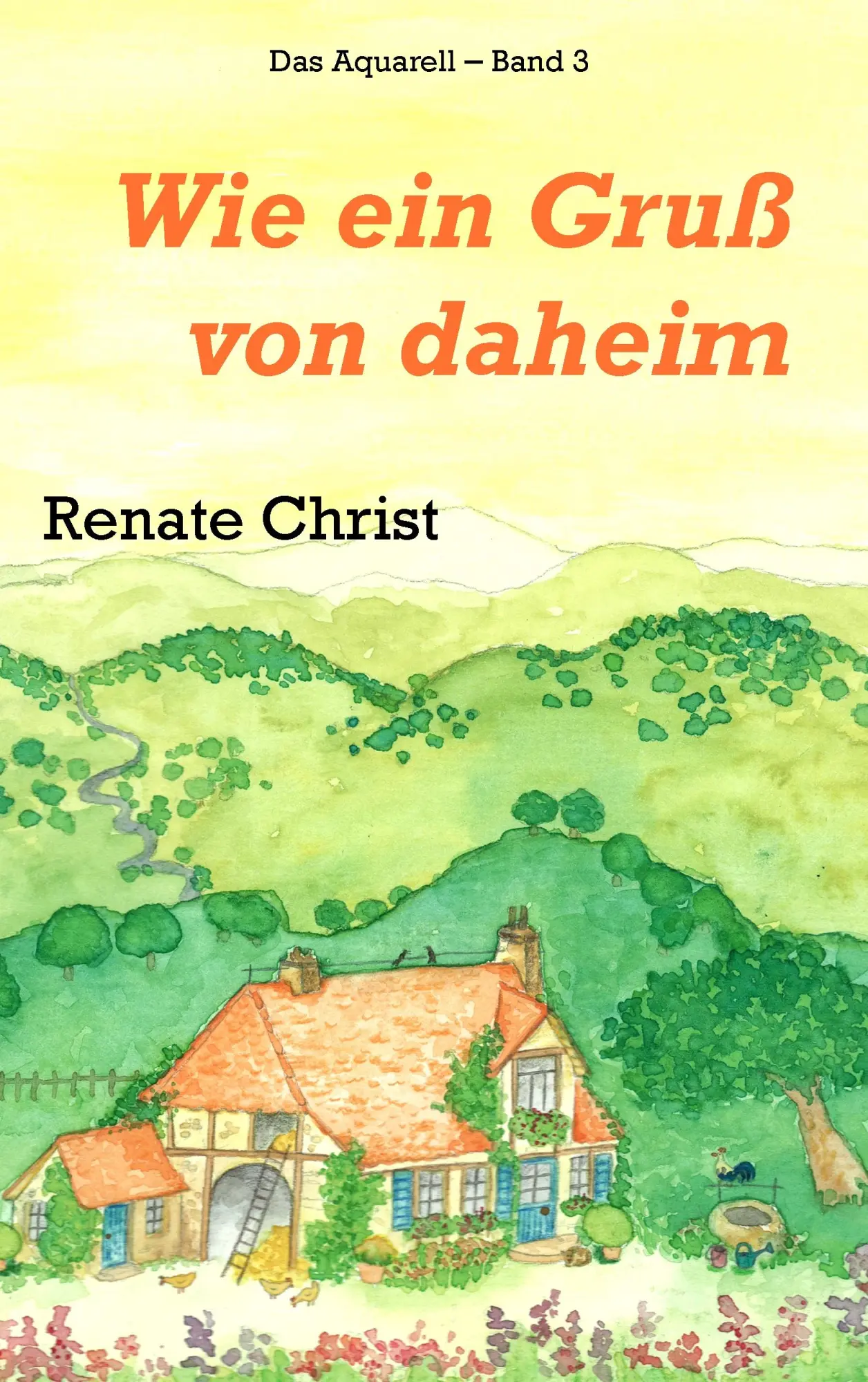 Cover: 9783839186602 | Wie ein Gruß von daheim | Renate Christ | Taschenbuch | 272 S. | 2010