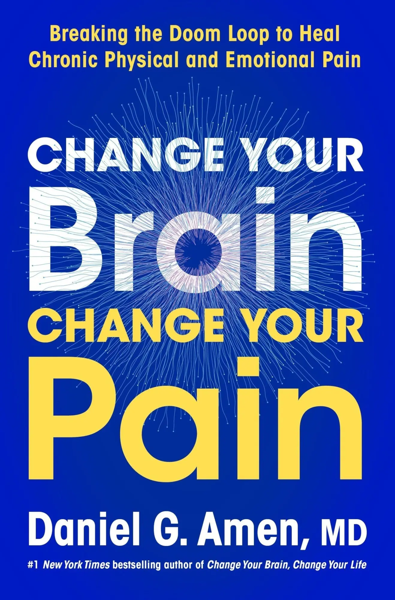 Cover: 9780063426702 | Change Your Brain, Change Your Pain | Daniel G. Amen | Buch | Englisch