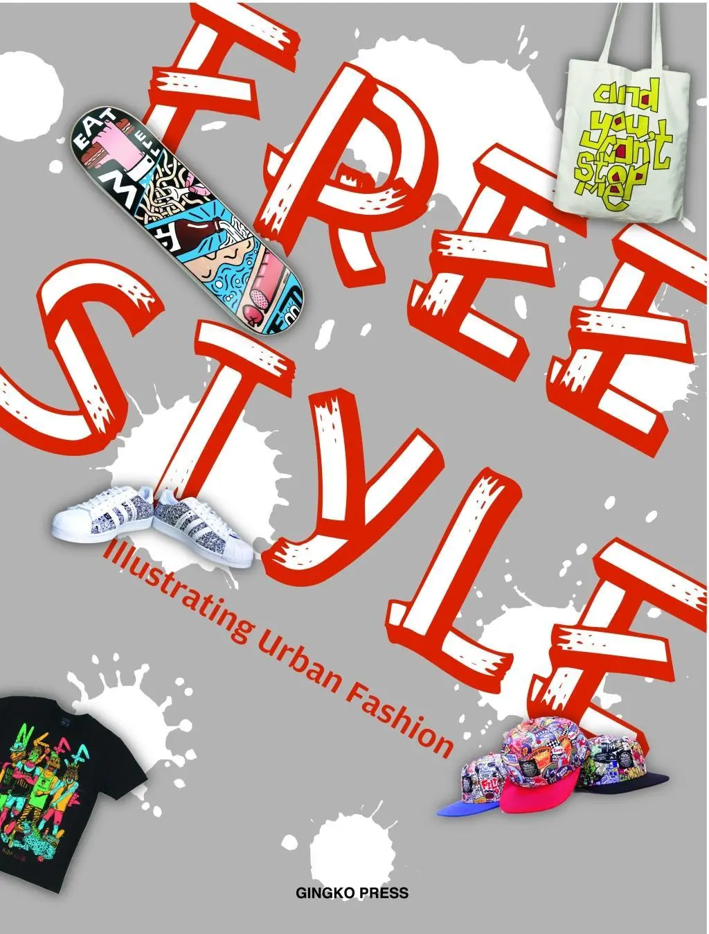 Cover: 9781584236702 | Freestyle: Illustrating Urban Fashion | Sandu Publishing | Taschenbuch