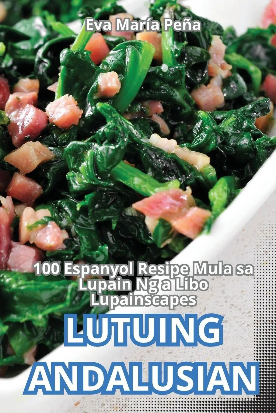 Cover: 9781836236702 | LUTUING ANDALUSIAN | Eva María Peña | Taschenbuch | 2024