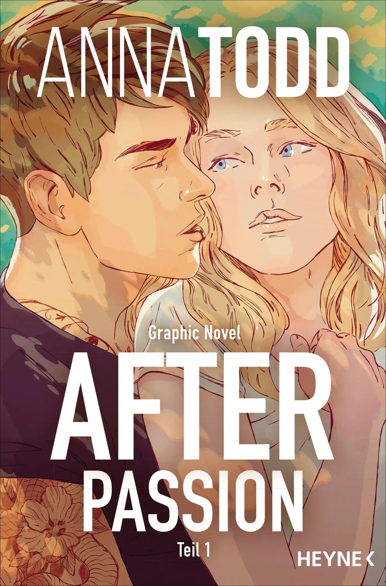 Cover: 9783453426702 | After passion | Graphic Novel Teil 1 | Anna Todd | Taschenbuch | 2022