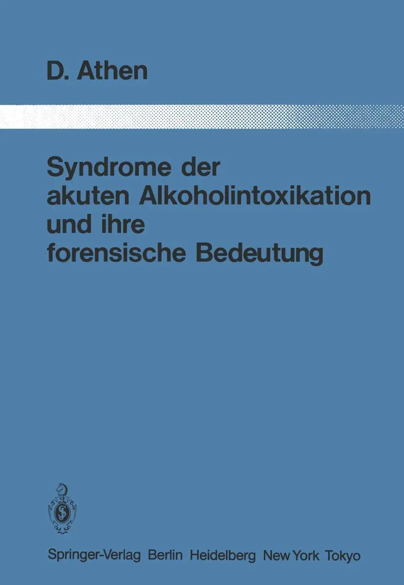 Cover: 9783642826702 | Syndrome der akuten Alkoholintoxikation und ihre forensische Bedeutung