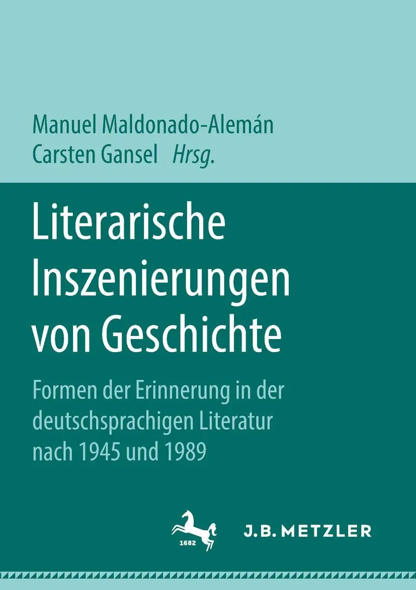 Cover: 9783658216702 | Literarische Inszenierungen von Geschichte | Carsten Gansel (u. a.)