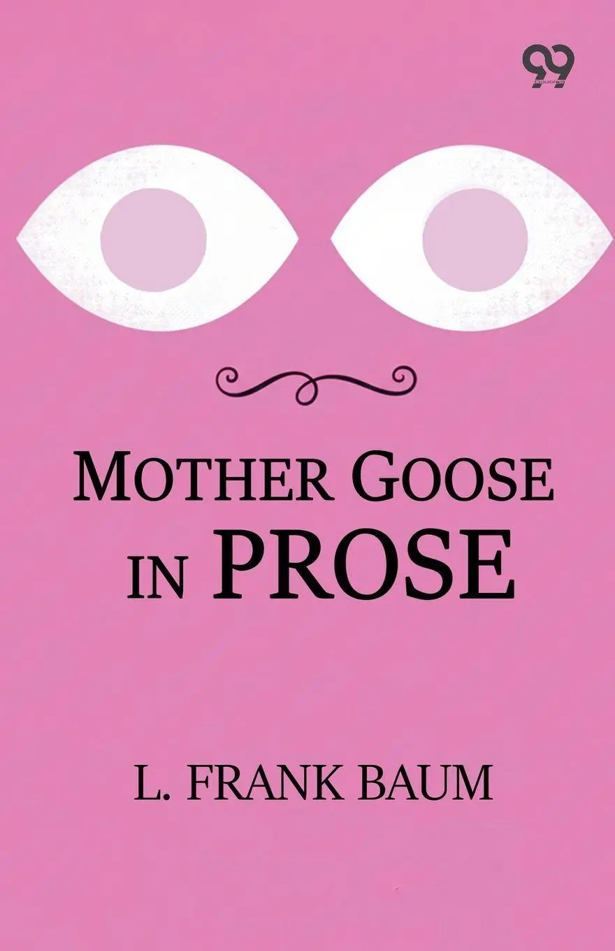 Cover: 9789376396702 | Mother Goose In Prose | L. Frank Baum | Taschenbuch | Englisch | 2025
